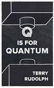 Q is for Quantum by Terry Rudolph